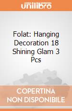 Folat: Hanging Decoration 18 Shining Glam 3 Pcs giochi