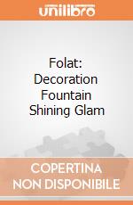 Folat: Decoration Fountain Shining Glam giochi