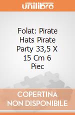 Folat: Pirate Hats Pirate Party 33,5 X 15 Cm 6 Piec giochi