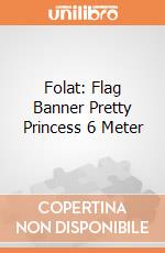 Folat: Flag Banner Pretty Princess 6 Meter giochi