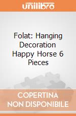 Folat: Hanging Decoration Happy Horse 6 Pieces giochi