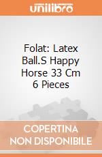 Folat: Latex Ball.S Happy Horse 33 Cm 6 Pieces giochi