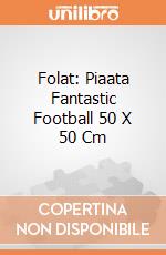 Folat: Piaata Fantastic Football 50 X 50 Cm giochi