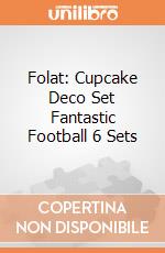 Folat: Cupcake Deco Set Fantastic Football 6 Sets giochi