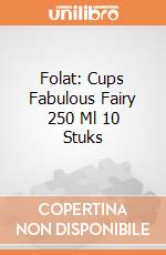Folat: Cups Fabulous Fairy 250 Ml 10 Stuks giochi