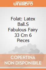 Folat: Latex Ball.S Fabulous Fairy 33 Cm 6 Pieces giochi