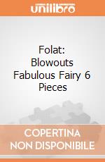 Folat: Blowouts Fabulous Fairy 6 Pieces giochi