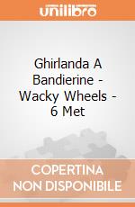 Ghirlanda A Bandierine - Wacky Wheels - 6 Met giochi