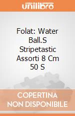 Folat: Water Ball.S Stripetastic Assorti 8 Cm 50 S giochi