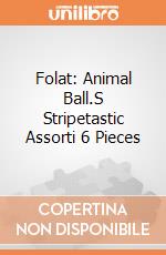 Folat: Animal Ball.S Stripetastic Assorti 6 Pieces giochi