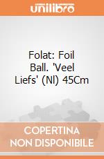 Folat: Foil Ball. 'Veel Liefs' (Nl) 45Cm giochi