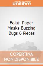 Folat: Paper Masks Buzzing Bugs 6 Pieces giochi