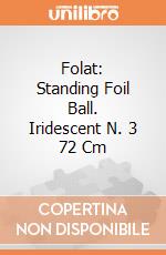 Folat: Standing Foil Ball. Iridescent N. 3 72 Cm giochi