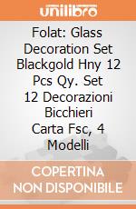 Folat: Glass Decoration Set Blackgold Hny 12 Pcs Qy. Set 12 Decorazioni Bicchieri Carta Fsc, 4 Modelli giochi