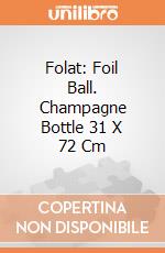 Folat: Foil Ball. Champagne Bottle 31 X 72 Cm giochi