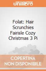Folat: Hair Scrunchies Fairisle Cozy Christmas 3 Pi giochi