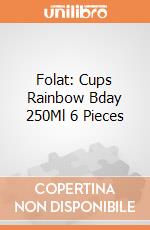 Folat: Cups Rainbow Bday 250Ml 6 Pieces giochi