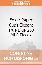 Folat: Paper Cups Elegant True Blue 250 Ml 8 Pieces giochi