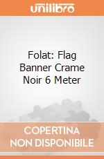 Folat: Flag Banner Crame Noir 6 Meter giochi