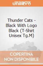 Thunder Cats - Black With Logo Black (T-Shirt Unisex Tg.M) gioco