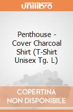 Penthouse - Cover Charcoal Shirt (T-Shirt Unisex Tg. L) gioco