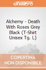 Alchemy - Death With Roses Grey Black (T-Shirt Unisex Tg. L) gioco