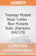 Teenage Mutant Ninja Turtles - Blue Mutants Rule! (Bambino 164/170) gioco di Bioworld