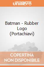 Batman - Rubber Logo (Portachiavi) gioco di Bioworld