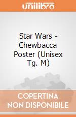 Star Wars - Chewbacca Poster (Unisex Tg. M) gioco di Bioworld