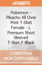 Pokemon - Pikachu All Over Print T-Shirt Female - L Premium Short Sleeved T-Shirt F Black gioco