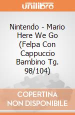 Nintendo - Mario Here We Go (Felpa Con Cappuccio Bambino Tg. 98/104) gioco