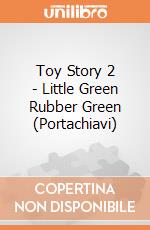 Toy Story 2 - Little Green Rubber Green (Portachiavi) gioco