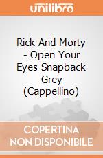 Rick And Morty - Open Your Eyes Snapback Grey (Cappellino) gioco