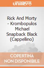 Rick And Morty - Krombopulos Michael Snapback Black (Cappellino) gioco
