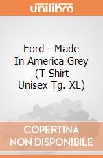 Ford - Made In America Grey (T-Shirt Unisex Tg. XL) gioco