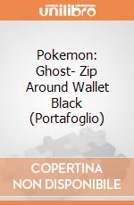 Pokemon: Ghost- Zip Around Wallet Black (Portafoglio) gioco