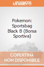 Pokemon: Sportsbag Black B (Borsa Sportiva) gioco