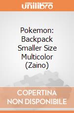 Pokemon: Backpack Smaller Size Multicolor (Zaino) gioco