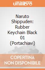 Naruto Shippuden: Rubber Keychain Black 01 (Portachiavi) giochi