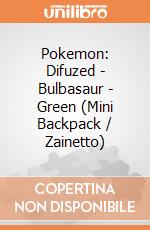 Pokemon: Difuzed - Bulbasaur - Green (Mini Backpack / Zainetto) gioco