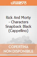 Rick And Morty - Characters Snapback Black (Cappellino) gioco di Bioworld