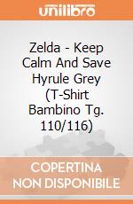Zelda - Keep Calm And Save Hyrule Grey (T-Shirt Bambino Tg. 110/116) gioco