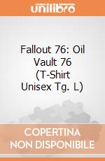 Fallout 76: Oil Vault 76 (T-Shirt Unisex Tg. L) gioco
