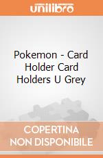 Pokemon - Card Holder Card Holders U Grey giochi