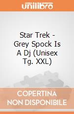Star Trek - Grey Spock Is A Dj (Unisex Tg. XXL) gioco di Bioworld