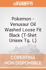 Pokemon - Venusaur Oil Washed Loose Fit Black (T-Shirt Unisex Tg. L) gioco