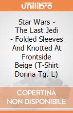 Star Wars - The Last Jedi - Folded Sleeves And Knotted At Frontside Beige (T-Shirt Donna Tg. L) gioco