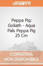 Peppa Pig: Goliath - Aqua Pals Peppa Pig 25 Cm giochi