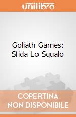Goliath Games: Sfida Lo Squalo giochi