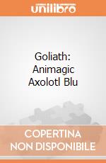 Goliath: Animagic Axolotl Blu giochi